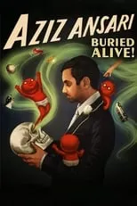 Póster de la película Aziz Ansari: Buried Alive