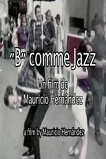 Película “B” comme Jazz