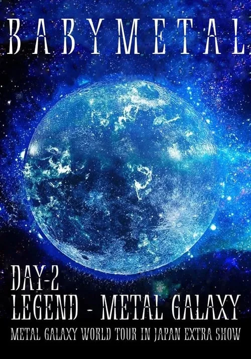 Póster de BABYMETAL - LEGEND - METAL GALAXY (Day 2)