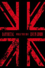 Poster de la película BABYMETAL - Live in London - World Tour 2014 - Películas hoy en TV