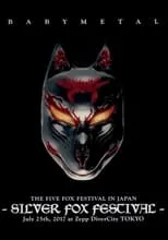 Portada de BABYMETAL - The Five Fox Festival in Japan - Silver Fox Festival