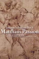 Póster de la película Bach: Matthäus Passion - Ton Koopman