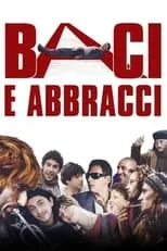 Película Baci e abbracci