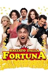 Película Baciato dalla fortuna