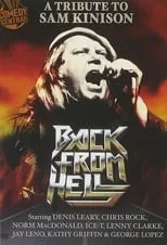 Sam Kinison es Self en Back From Hell: A Tribute to Sam Kinison