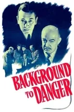 Poster de la película Background to Danger - Películas hoy en TV