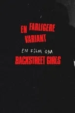 Petter Baarli es Self en Backstreet Girls - en farligere variant