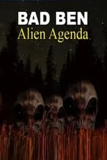 Poster de la película Bad Ben: Alien Agenda - Películas hoy en TV