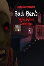 Nigel Bach es Tom Riley en Bad Ben's Night Before Christmas