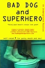 Kenneth Hughes interpreta a Superhero en Bad Dog and Superhero