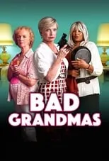 Póster de la película Bad Grandmas