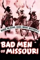 Película Bad Men of Missouri