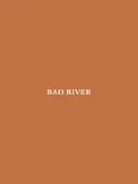 Póster de la película Bad River