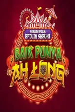 Película Baik Punya Ah Long