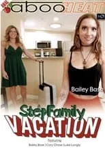 Póster de la película Bailey Base in Step Family Vacation