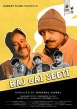 Póster de la película Baj Gai Seeti