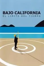 Poster de la película Bajo California: El límite del tiempo - Películas hoy en TV