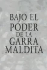 Pablo Parés interpreta a  en Bajo el poder de la garra maldita