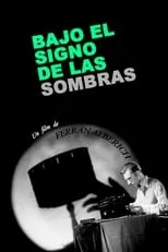 Carlos Serrano de Osma es Self - Filmmaker en Bajo el signo de las sombras