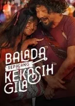 Película Balada Sepasang Kekasih Gila