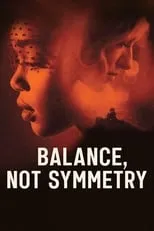 Poster de Balance, Not Symmetry