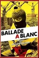 Póster de la película Ballade à blanc