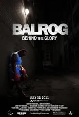 Película Balrog: Behind the Glory