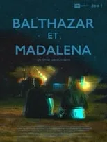 Película Balthazar et Madalena