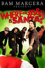 Poster de Bam Margera Presents: Where The #$&% Is Santa?