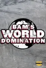 Joseph Frantz es Himself (uncredited) en Bam's World Domination