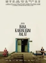 Poster de Bana Karanlığını Anlat