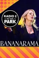 Película Bananarama: Radio 2 in the Park