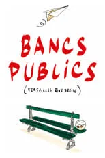 Poster de la película Bancs publics (Versailles rive droite) - Películas hoy en TV