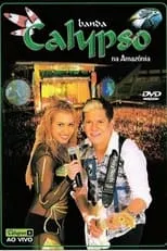 Película Banda Calypso: Na Amazônia