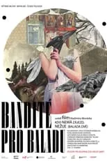 Poster de la película Bandité pro Baladu - Películas hoy en TV