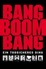 Poster de la película Bang Boom Bang - Ein todsicheres Ding - Películas hoy en TV