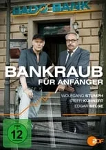 Stephan Szasz es Stefan Huber en Bankraub für Anfänger