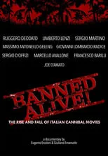 Poster de Banned Alive! The Rise and Fall of Italian Cannibal Movies