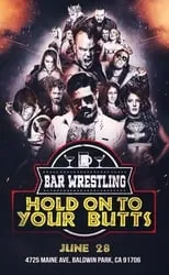 Película Bar Wrestling 13: Hold On To Your Butts