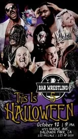 Película Bar Wrestling 5: This Is Halloween