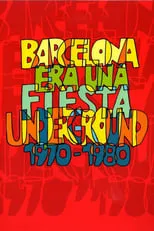 Barcelona era una fiesta (Underground 1970-1980) portada