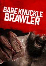 Poster de la película Bare Knuckle Brawler - Películas hoy en TV