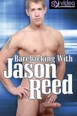 Película Barebacking With Jason Reed