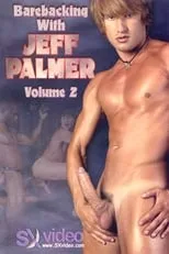 Película Barebacking With Jeff Palmer: Volume 2