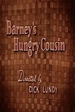 Póster de la película Barney's Hungry Cousin