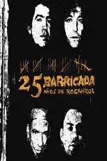 Película Barricada - 25 Años De Rocanrol