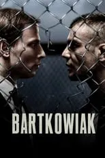 Bartlomiej Topa interpreta a Rafal Kolodziejczyk en Bartkowiak