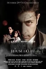 Priyanshu Chatterjee es Barun Rai en Barun Rai and the House on the Cliff