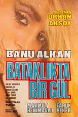 Película Bataklıkta Bir Gül