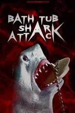 Película Bathtub Shark Attack